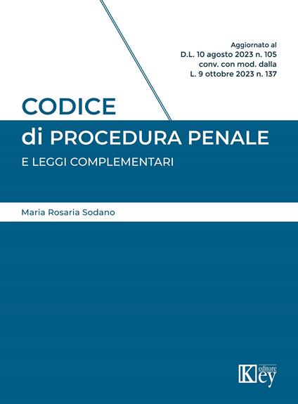Codice di procedura penale e leggi complementari - Maria Rosaria Sodano - copertina