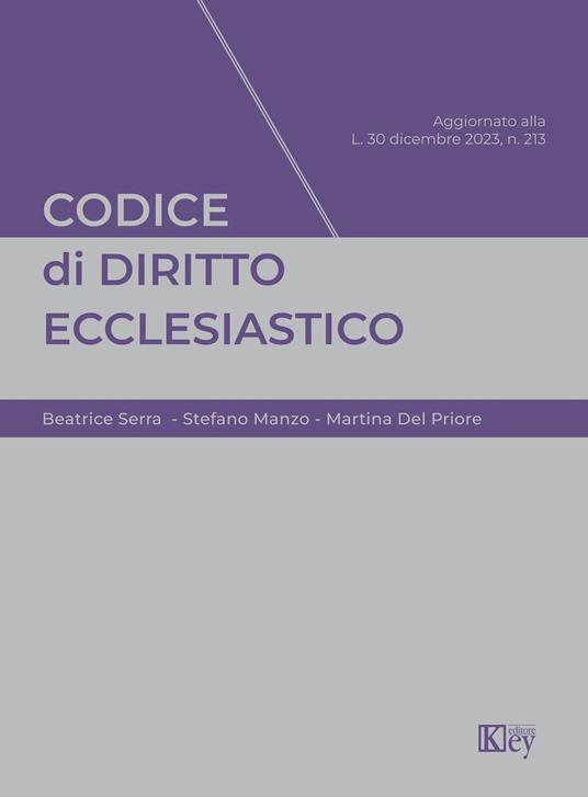 Codice diritto ecclesiastico 2024 - Martina Del Priore,Stefano Manzo,Beatrice Serra - ebook