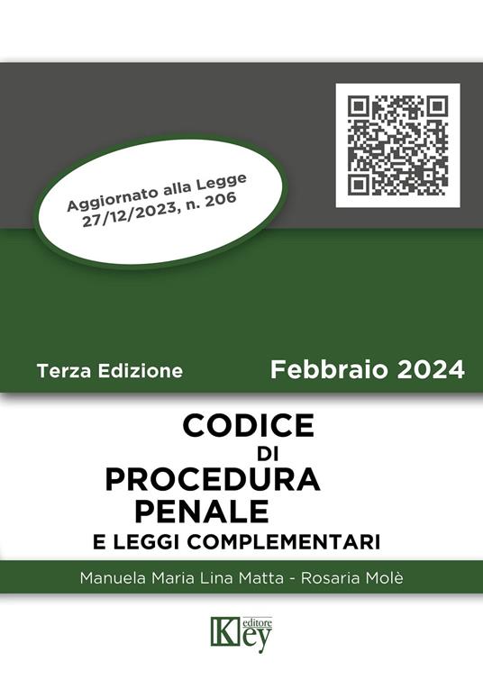 Codice di procedura penale e leggi complementari 2024 - Manuela Maria Lina Matta,Rosaria Molè - ebook