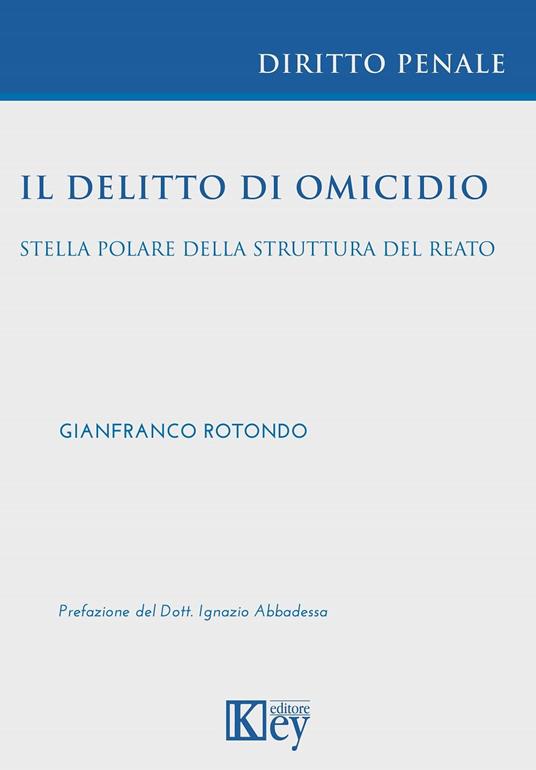 Il delitto di omicidio - Gianfranco Rotondo - ebook