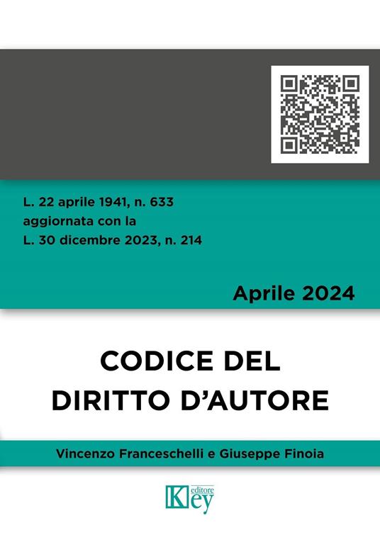 Codice del diritto d’autore 2024 - Giuseppe Finoia,Vincenzo Franceschelli - ebook