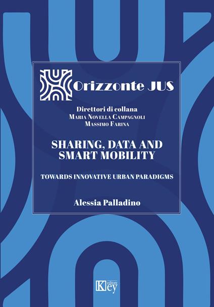 Sharing, data and smart mobility - Alessia Palladino - ebook