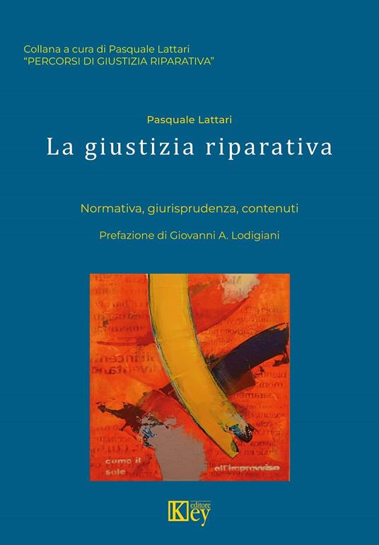 La giustizia riparativa 4 - Pasquale Lattari - ebook