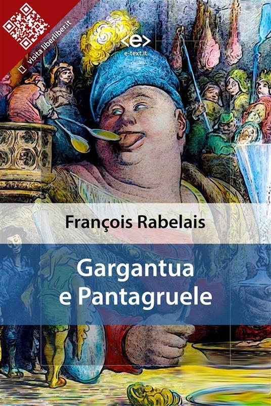 Gargantua e Pantagruele - François Rabelais - ebook