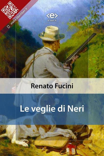 Le veglie di Neri - Renato Fucini - ebook