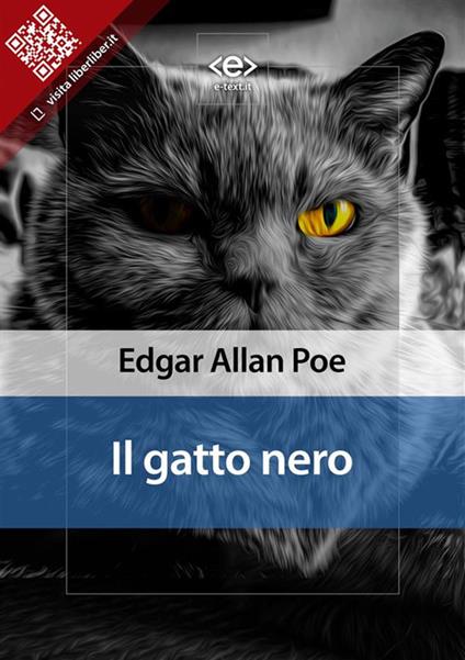 Il gatto nero - Edgar Allan Poe,Alessia Rosaria Forte - ebook