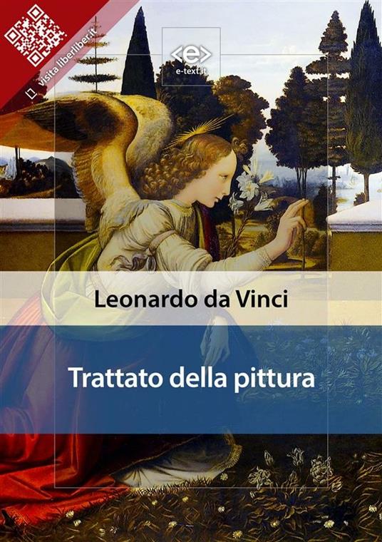 Trattato della pittura - Leonardo da Vinci - ebook