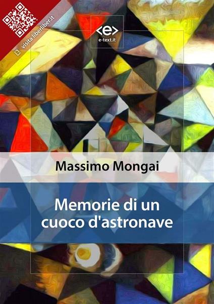 Memorie di un cuoco d'astronave - Massimo Mongai - ebook