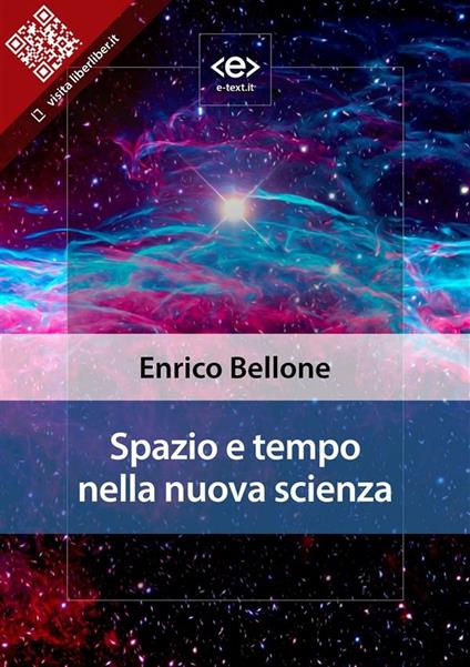 Spazio e tempo nella nuova scienza - Enrico Bellone - ebook