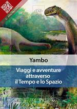 Viaggi e avventure attraverso il tempo e lo spazio