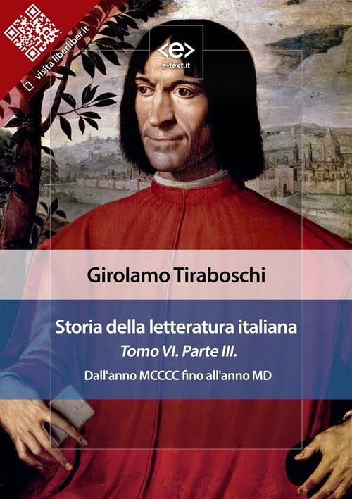 Storia della letteratura italiana. Vol. 6/3 - Girolamo Tiraboschi - ebook
