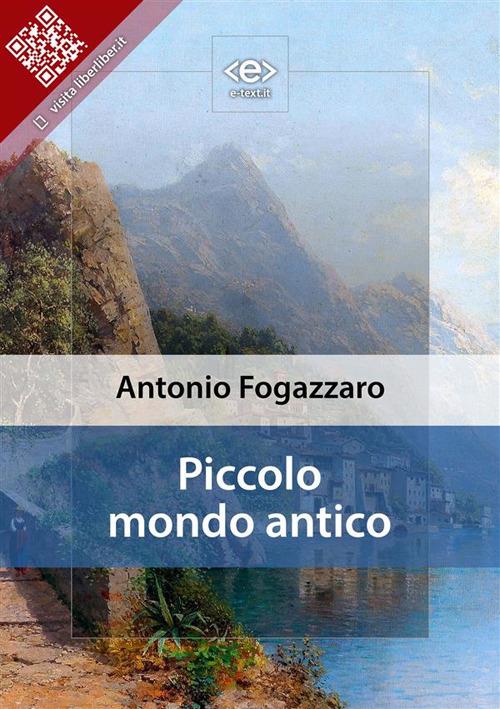 Piccolo mondo antico - Antonio Fogazzaro - ebook