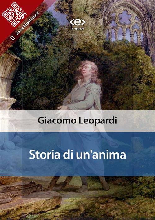 Storia di un'anima. Memorie - Giacomo Leopardi - ebook