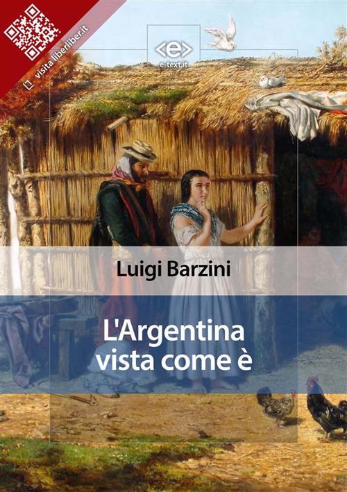L' Argentina vista come è - Luigi Barzini - ebook