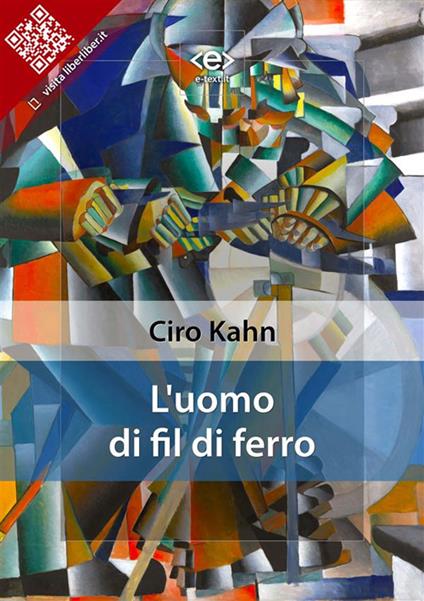 L' uomo di fil di ferro - Ciro Kahn - ebook