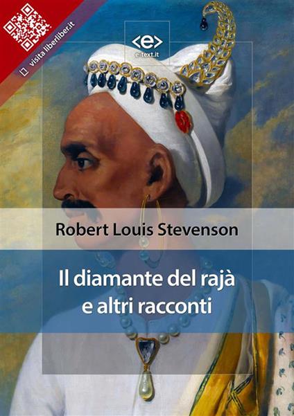 Il diamante del rajà e altri racconti - Robert Louis Stevenson - ebook