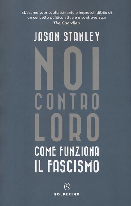 Noi contro loro. Come funziona il fascismo - Jason Stanley - copertina