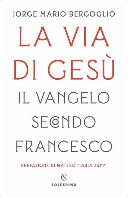 La via di Gesù - Francesco (Jorge Mario Bergoglio) - copertina