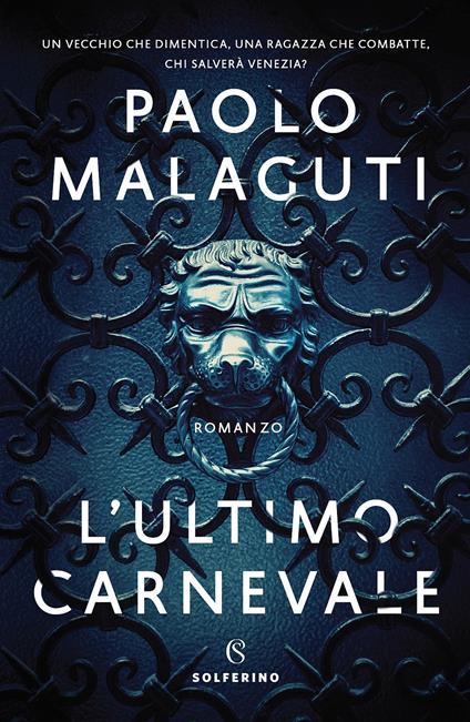 L'ultimo carnevale - Paolo Malaguti - copertina