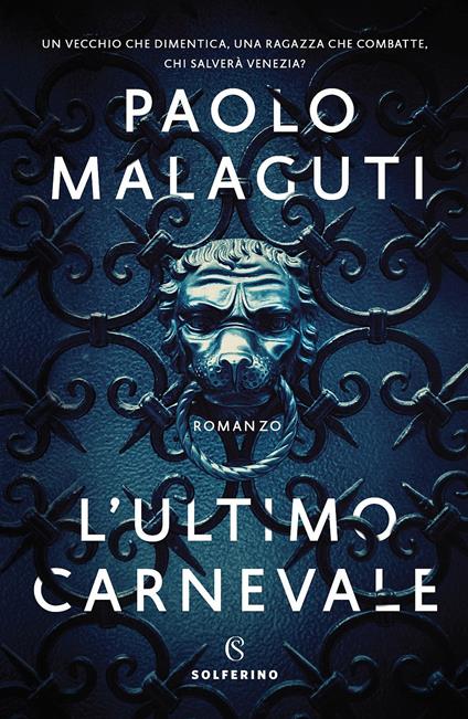 L' ultimo carnevale - Paolo Malaguti - copertina