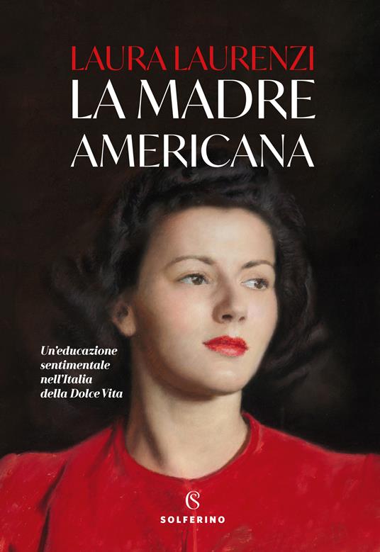 La madre americana - Laura Laurenzi - ebook