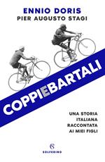 Coppiebartali. Una storia italiana raccontata ai miei figli