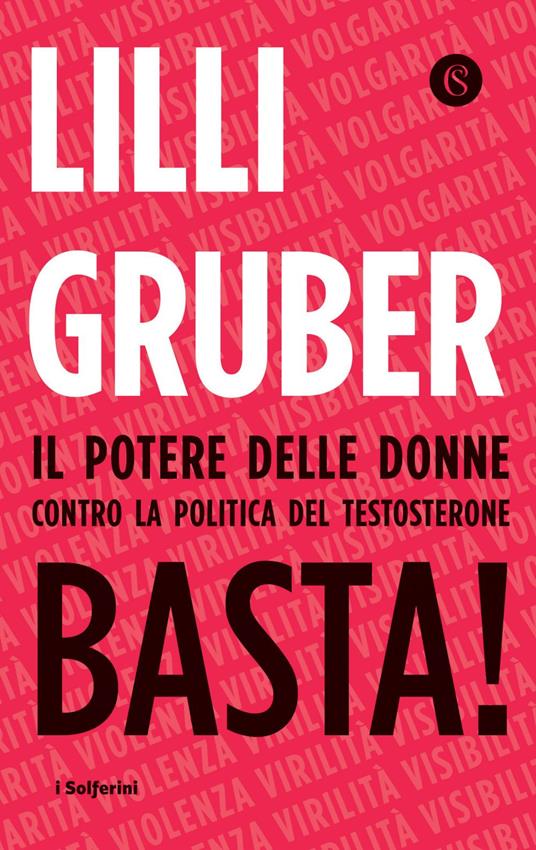 Basta! Il potere delle donne contro la politica del testosterone - Lilli Gruber - ebook