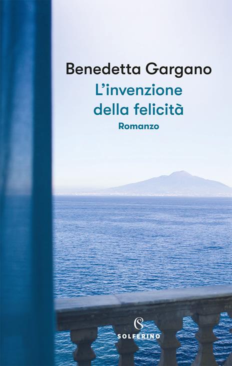 L' invenzione della felicità - Benedetta Gargano - copertina