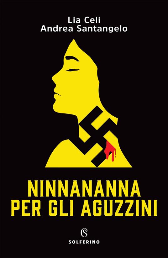 Ninnananna per gli aguzzini - Lia Celi,Andrea Santangelo - ebook