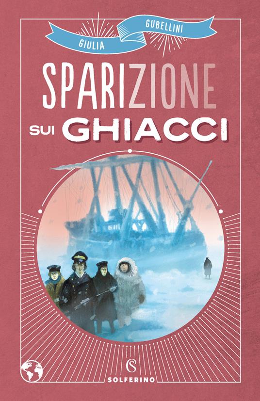 Sparizione sui ghiacci - Giulia Gubellini - copertina