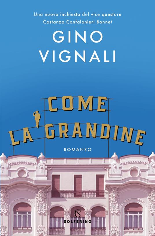 Come la grandine - Gino Vignali - ebook