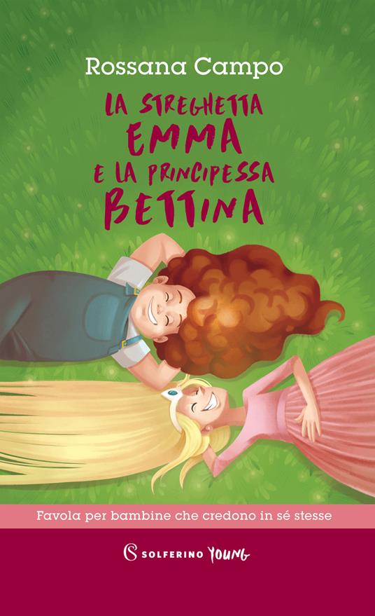 La streghetta Emma e la principessa Bettina - Rossana Campo - copertina