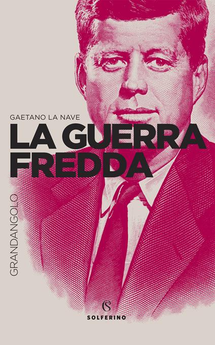 La Guerra fredda - Gaetano La Nave - copertina