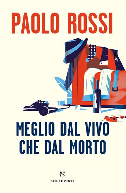 Meglio dal vivo che dal morto - Paolo Rossi - ebook