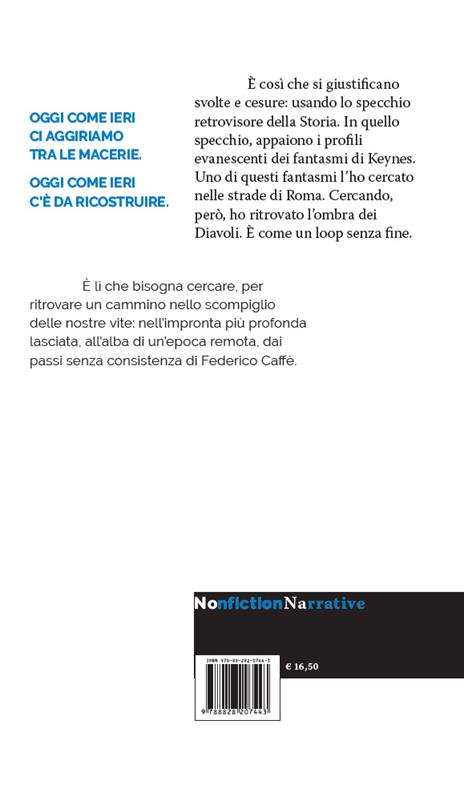 Dimmi cosa vedi tu da lì. Un romanzo keynesiano - Guido Maria Brera,I Diavoli - 3