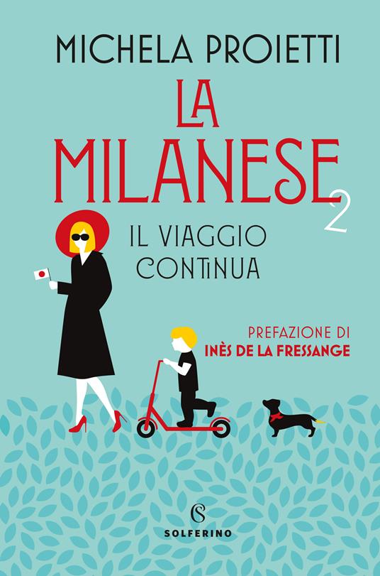 La milanese 2. Il viaggio continua - Michela Proietti - copertina