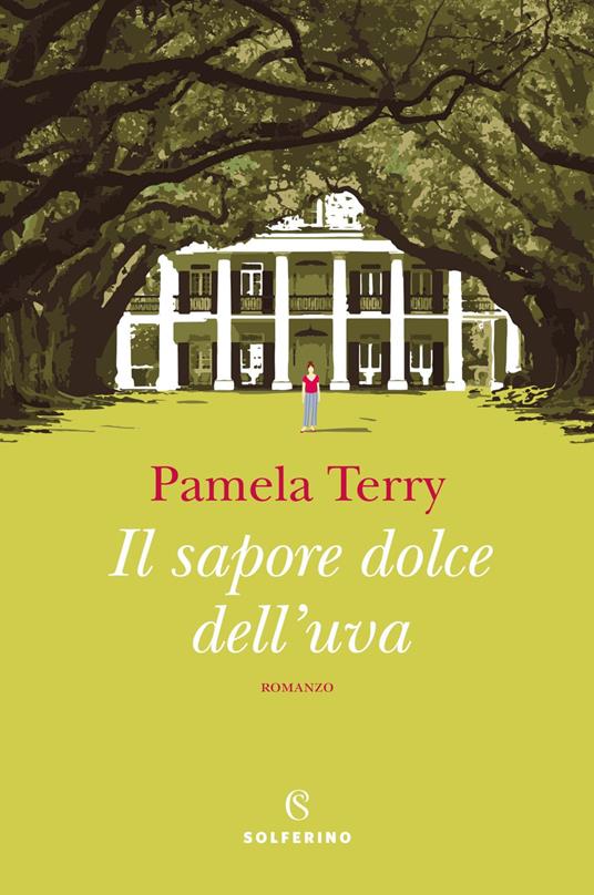 Il sapore dolce dell'uva - Pamela Terry - copertina