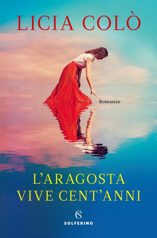 L' aragosta vive cent'anni - Licia Colò - ebook