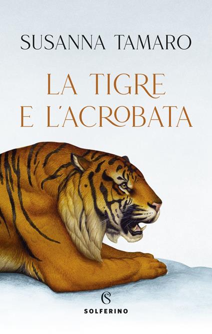 La tigre e l'acrobata - Susanna Tamaro - ebook