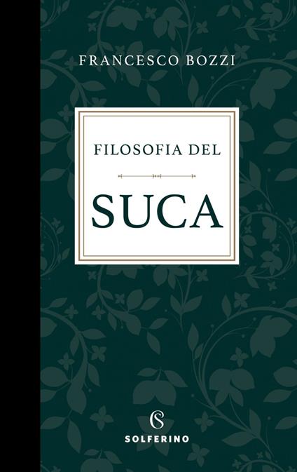 Filosofia del suca - Francesco Bozzi - ebook