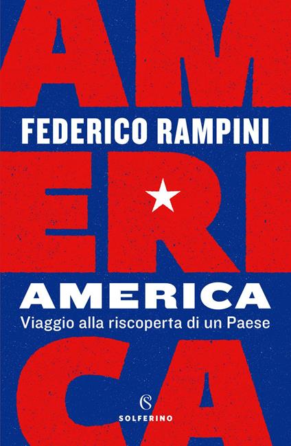 America. Viaggio alla riscoperta di un Paese - Federico Rampini - ebook