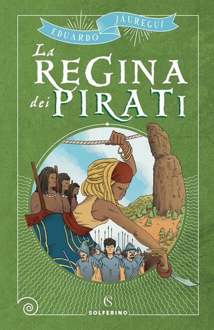 La regina dei pirati - Eduardo Jáuregui,Giovanni Scarduelli,Alice Casarini - ebook