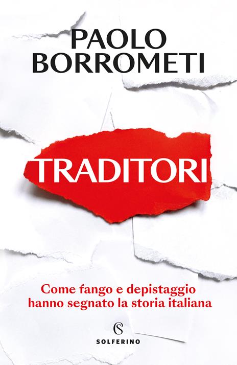 Traditori. Come fango e depistaggio hanno segnato la storia italiana - Paolo Borrometi - copertina