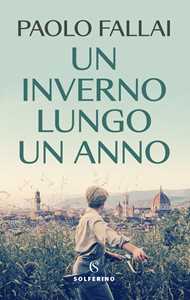 Libro Un inverno lungo un anno Paolo Fallai