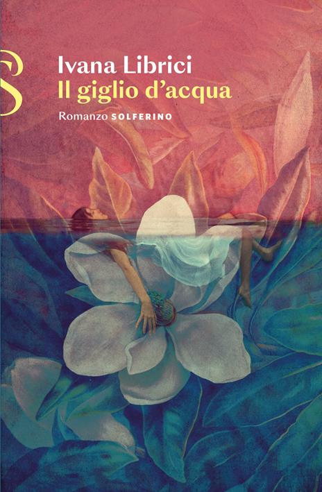 Il giglio d'acqua - Ivana Librici - copertina
