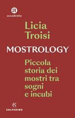 Mostrology. Piccola storia dei mostri tra sogni e incubi