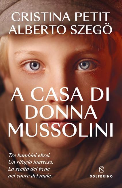 A casa di donna Mussolini - Cristina Petit,Alberto Szegö - ebook