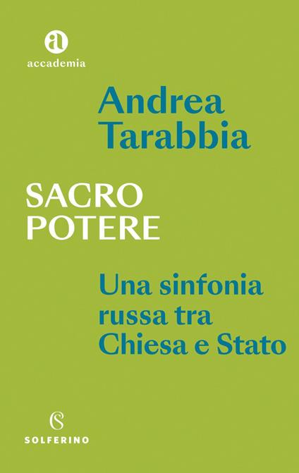 Sacro potere. Una sinfonia russa tra Chiesa e Stato - Andrea Tarabbia - ebook