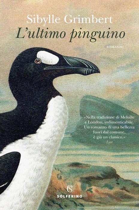 L'ultimo pinguino - Sibylle Grimbert - Libro - Solferino - | IBS