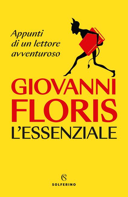 L' essenziale. Appunti di un lettore avventuroso - Giovanni Floris - ebook